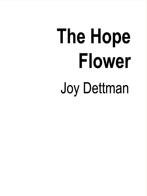 The Hope Flower