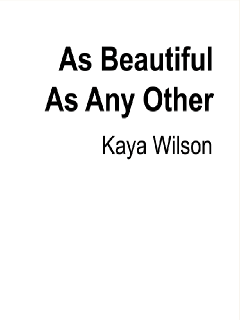 As Beautiful As Any Other