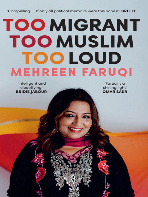 Too Migrant, Too Muslim, Too Loud