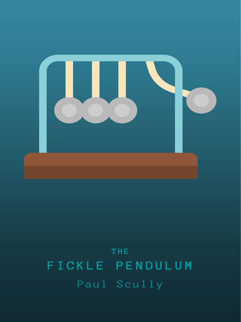 The Fickle Pendulum