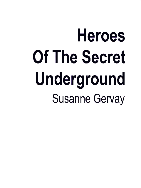 Heroes of The Secret Underground