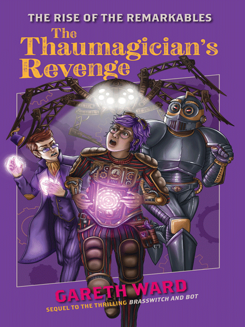 The Rise of the Remarkables: The Thaumagician's Revenge