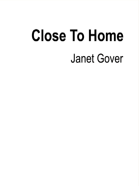 Close to Home
