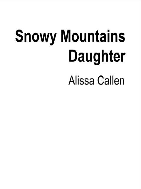 Snowy Mountains Daughter