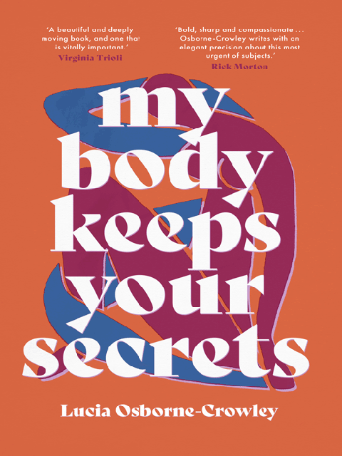 My Body Keeps Your Secrets