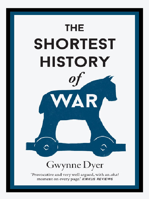 The Shortest History of War