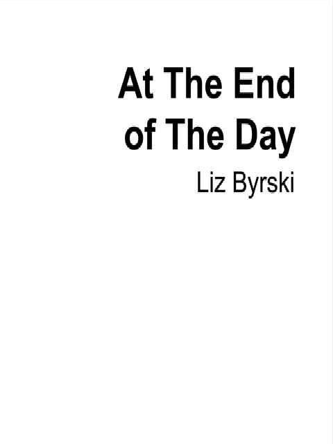 At the End of the Day