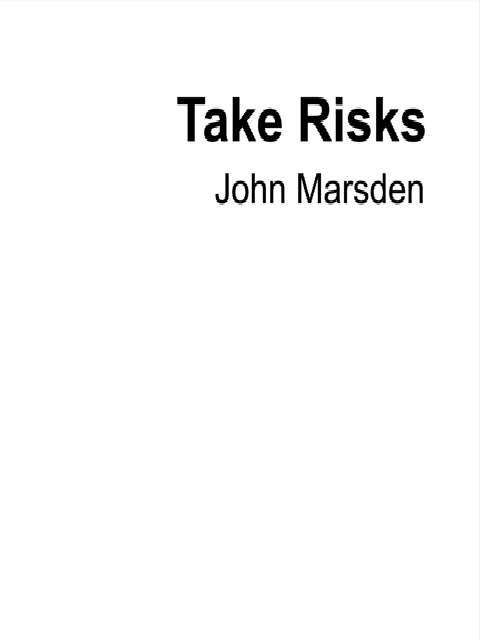 Take Risks