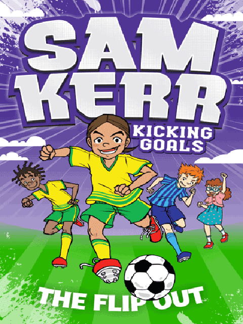Sam Kerr Kicking Goals #1: The Flip Out