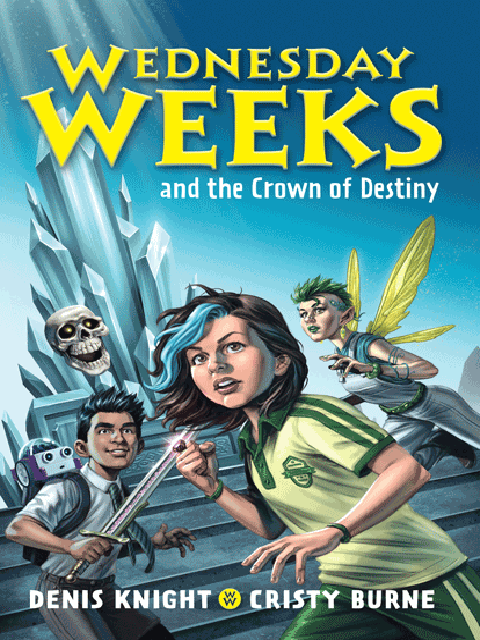 Wednesday Weeks and the Crown of Destiny