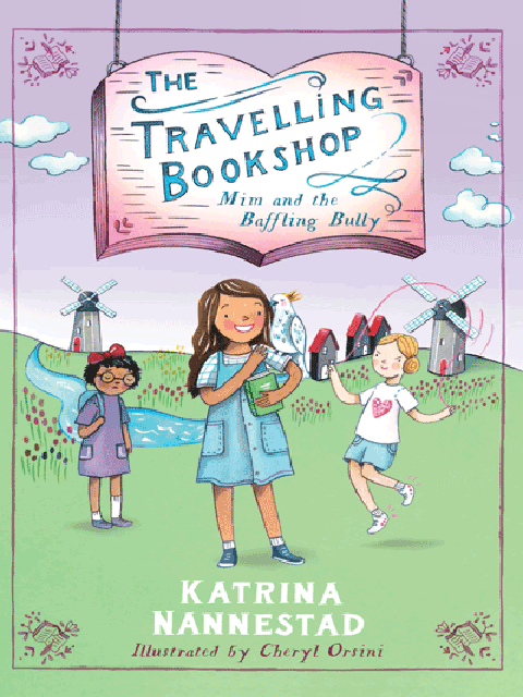 Mim And The Baffling Bully: (The Travelling Bookshop, #1)