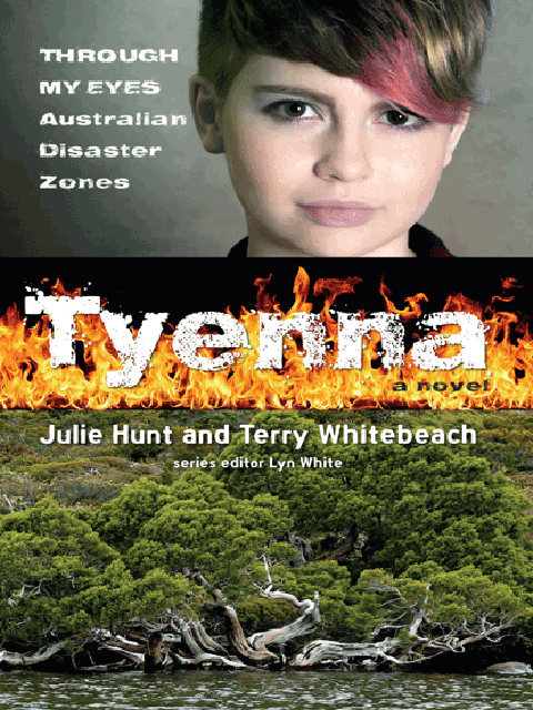 Tyenna: Through My Eyes - Australian Disaster Zones