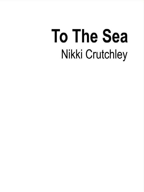 To the Sea