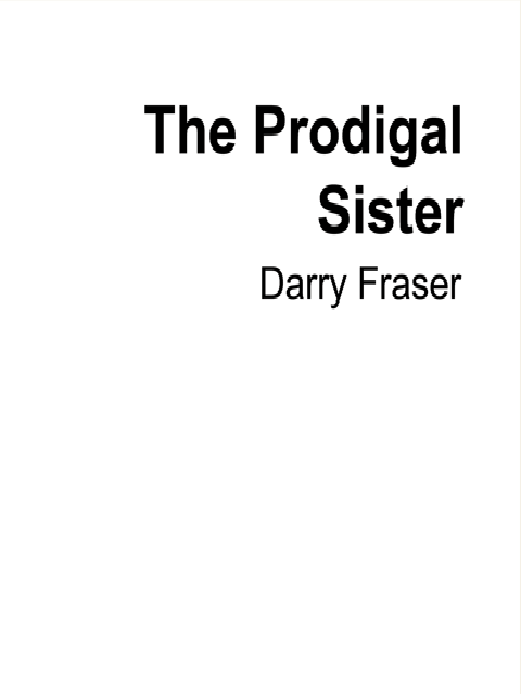 The Prodigal Sister