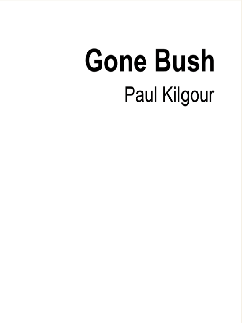 Gone Bush