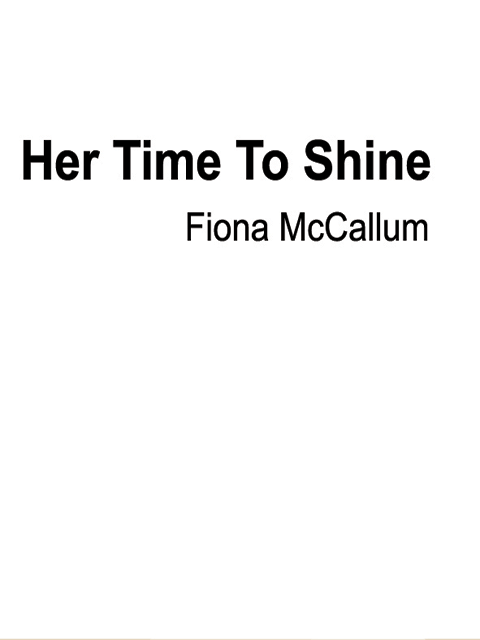 Her Time To Shine
