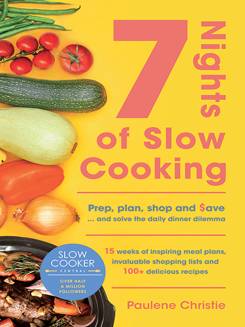 Slow Cooker Central 7 Nights Of Slow Cooking