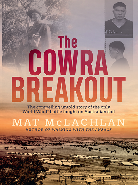 The Cowra Breakout