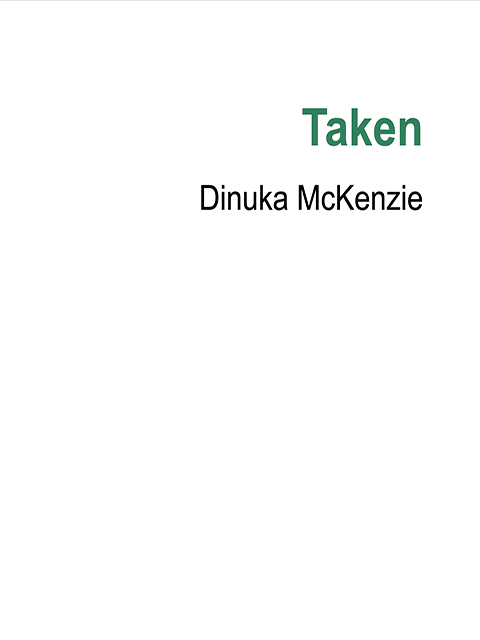 Taken