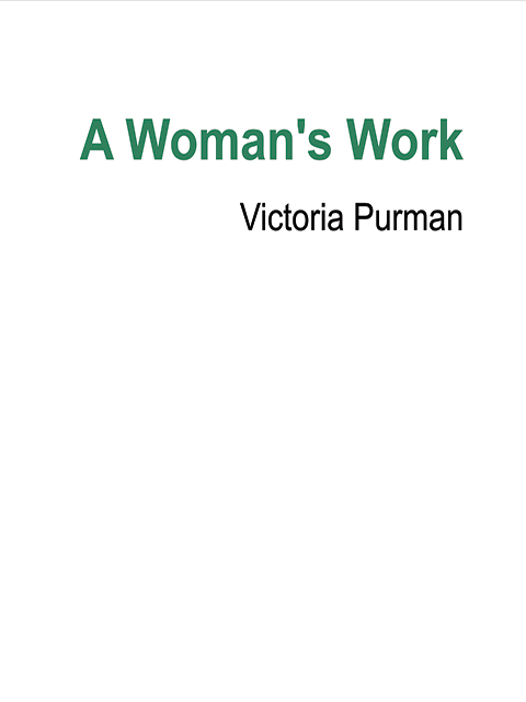 A Woman's Work