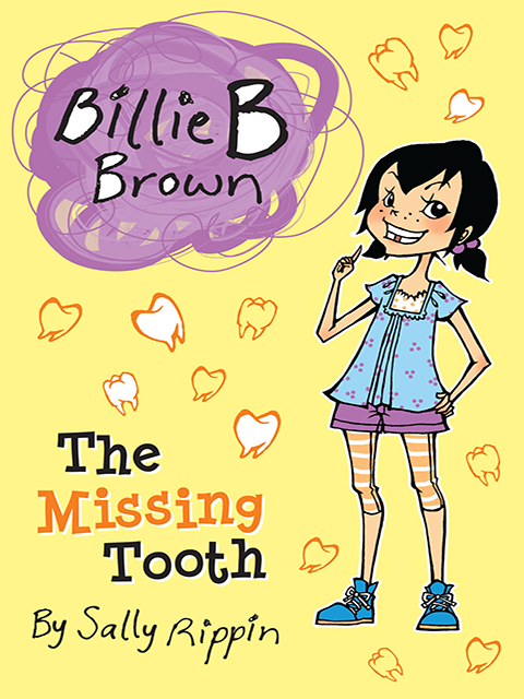 The Missing Tooth: Billie B Brown 19