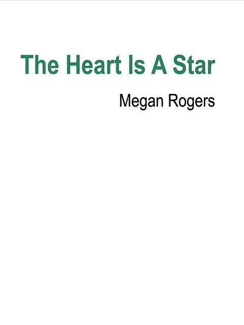 The Heart Is A Star