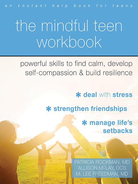 The Mindful Teen Workbook