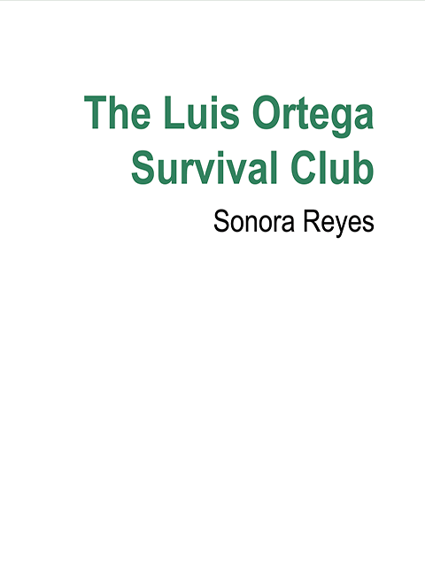 The Luis Ortega Survival Club 