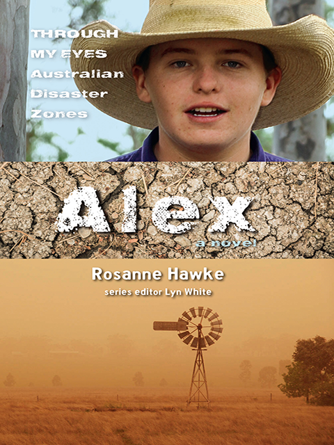 Alex: Through My Eyes - Australian Disaster Zones