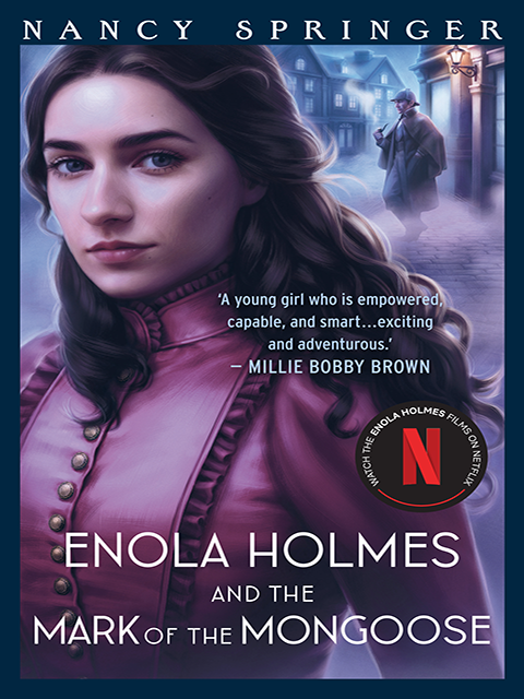 Enola Holmes and the Mark of the Mongoose: Enola Holmes 9