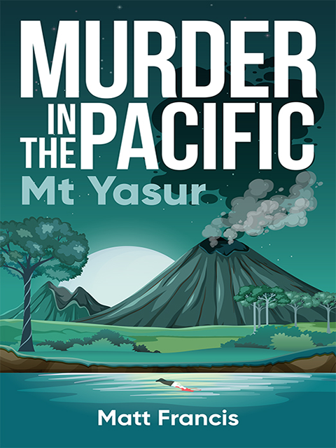 Murder in the Pacific: Mt Yasur