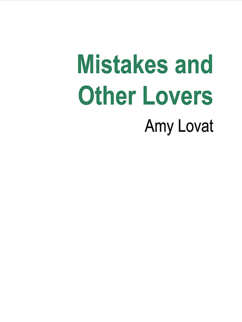 Mistakes and Other Lovers