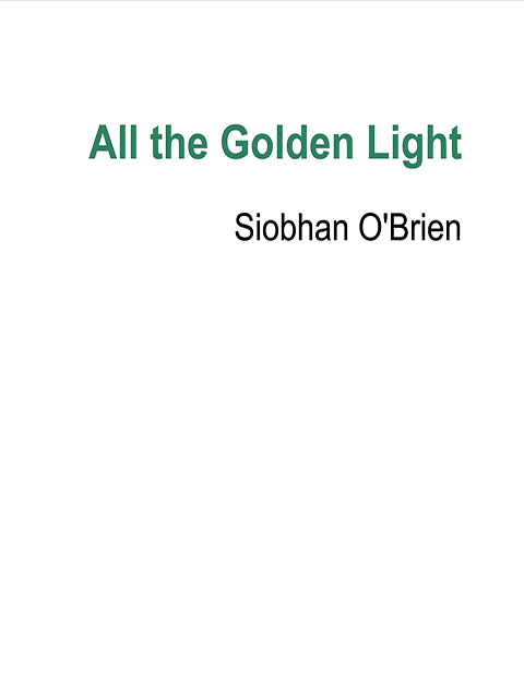 All the Golden Light