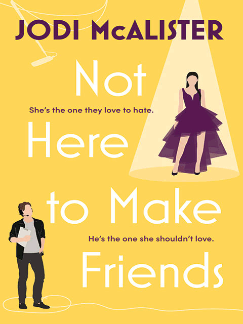 Not Here to Make Friends