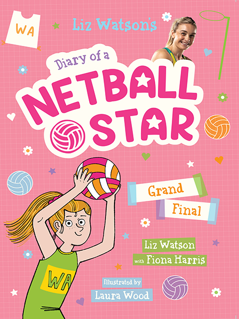 Grand Final (Diary of a Netball Star #4)