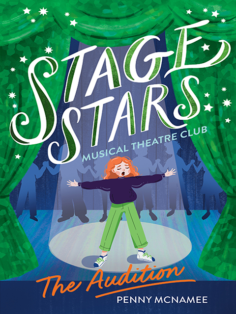 The Audition (Stage Stars: Musical Theatre Club #1)