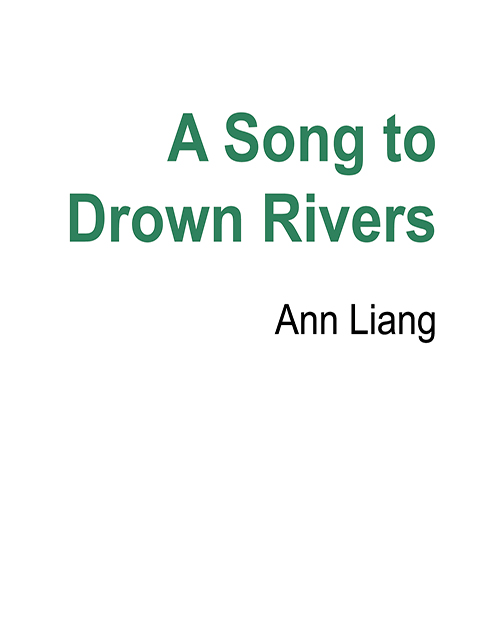 A Song to Drown Rivers