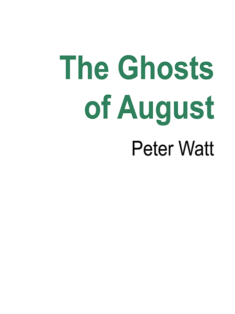 The Ghosts of August
