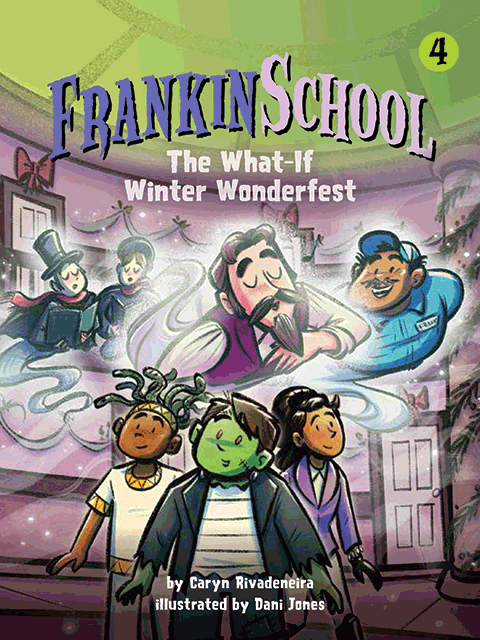 The What-If Winter Wonderfest: Frankinschool Book 4