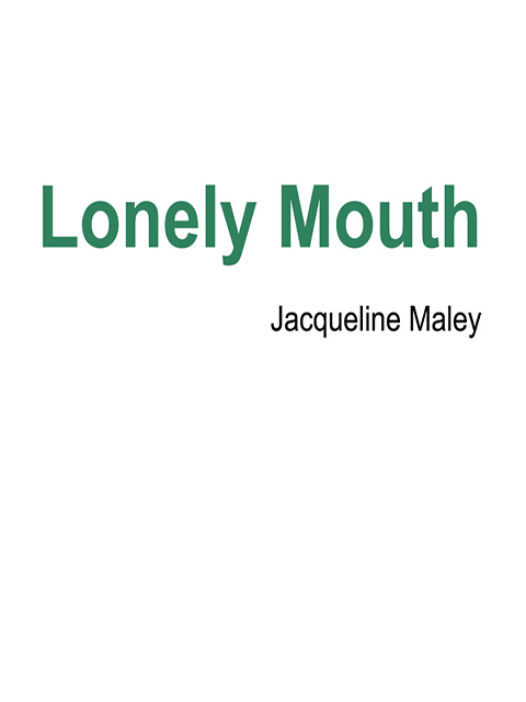Lonely Mouth
