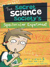 Secret Science Society's Spectacular Experiment